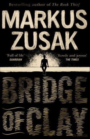 Bridge of Clay - Markus Zusak [KSIĄŻKA]