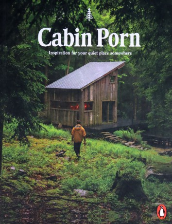 Cabin Porn - Zach Klein, Steven Leckart [KSIĄŻKA]