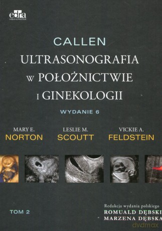 Callen. Ultrasonografia w położnictwie i ginekologii (Tom 2) - Norton M.E., Scoutt L.M. [KSIĄŻKA]