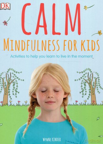 Calm Mindfulness For Kids - Wynne Kinder [KSIĄŻKA]