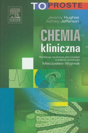 Chemia Kliniczna - Jeremy Hughes, Ashley Jefferson [KSIĄŻKA]