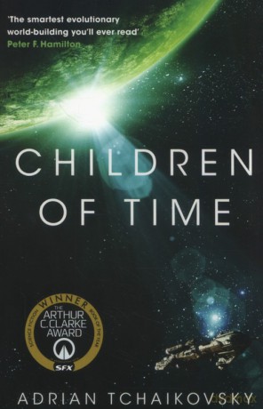 Children of Time - Adrian Tchaikovsky [KSIĄŻKA]