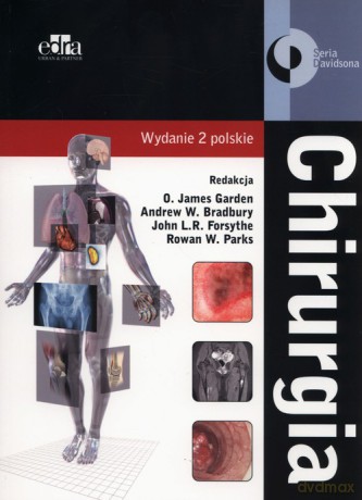 Chirurgia - Garden O.J., Bradbury A.W. [KSIĄŻKA]
