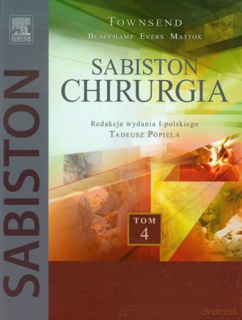 Chirurgia Sabiston (Tom 4) - Courtney M. Townsend, Daniel R. Beauchamp [KSIĄŻKA]