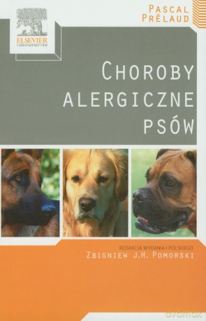 Choroby alergiczne psów - Pascal Prelaud [KSIĄŻKA]