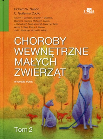 Choroby wewnętrzne małych zwierząt (Tom 2) - Nelson, Couto C.G. [KSIĄŻKA]