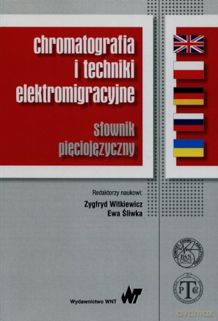 Chromatografia i techniki elektromigracyjne - opracowanie zbiorowe [KSIĄŻKA]