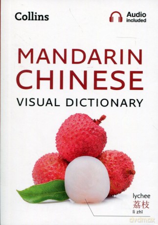 Collins Mandarin Chinese Visual Dictionary [KSIĄŻKA]