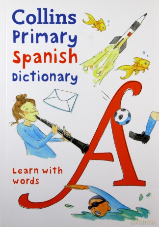 Collins Primary Spanish Dictionary [KSIĄŻKA]