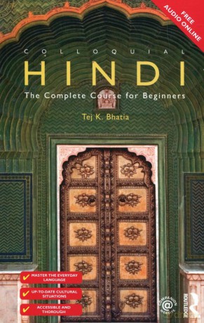 Colloquial Hindi The Complete Course for Beginners - Tej K. Bhatia [KSIĄŻKA]