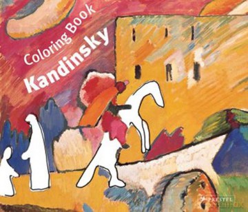 Coloring Book Wassily Kandinsky - Doris Kutschbach [KSIĄŻKA]