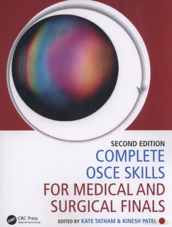 Complete OSCE Skills for Medical and Surgical Finals - Kate Tatham, Kinesh Patel [KSIĄŻKA]
