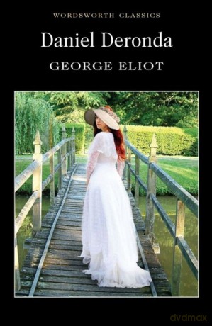 Daniel Deronda - George Eliot [KSIĄŻKA]