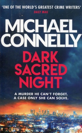 Dark Sacred Night - Michael Connelly [KSIĄŻKA]