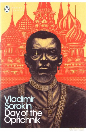Day of the Oprichnik - Vladimir Sorokin [KSIĄŻKA]