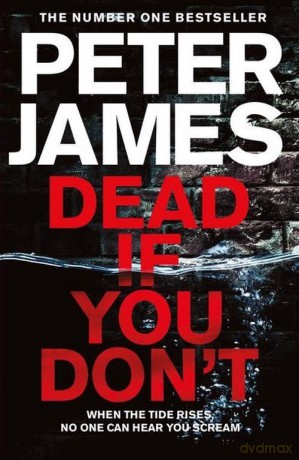 Dead If You Don't - Peter James [KSIĄŻKA]