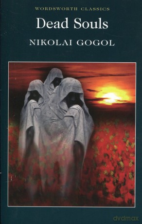 Dead Souls - Nikolai Gogol [KSIĄŻKA]