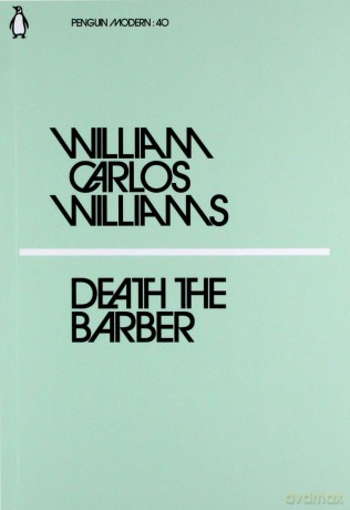 Death the Barber - William Carlos Williams [KSIĄŻKA]