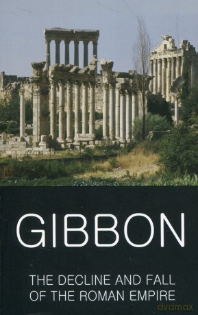 Decline and Fall of the Roman Empire - Edward Gibbon [KSIĄŻKA]