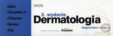 Dermatologia Diagnostyka różnicowa - Thomas P. Habif, James L. Campbell [KSIĄŻKA]