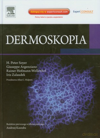 Dermoskopia - H. Peter Soyer, Giuseppe Argenziano [KSIĄŻKA]