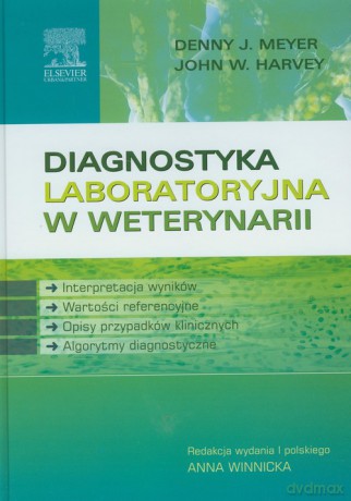 Diagnostyka laboratoryjna w weterynarii - Denny J Meyer, John W. Harvey [KSIĄŻKA]