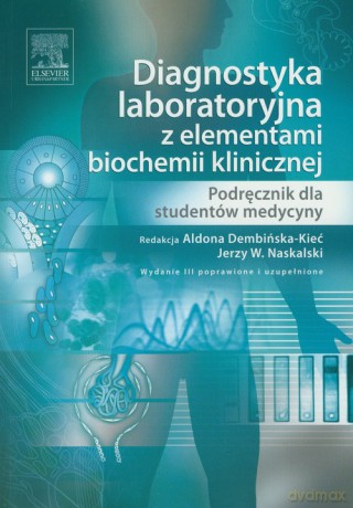Diagnostyka laboratoryjna z elementami biochemii klinicznej [KSIĄŻKA]