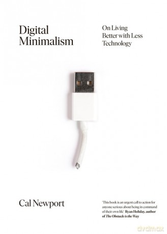 Digital Minimalism - Cal Newport [KSIĄŻKA]