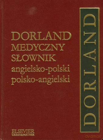 Dorland Medyczny słownik angielsko-polski polsko-angielski [KSIĄŻKA]