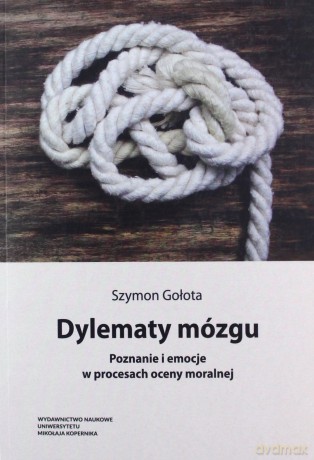 Dylematy mózgu - Szymon Gołota [KSIĄŻKA]
