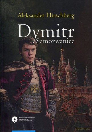 Dymitr Samozwaniec - Aleksander Hirschberg [KSIĄŻKA]