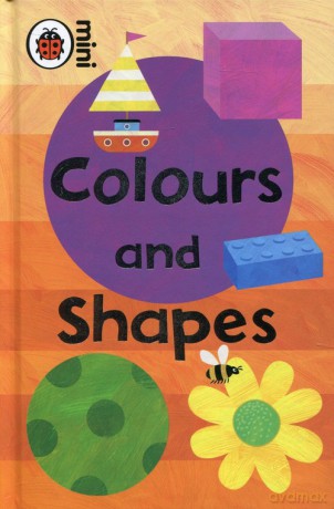 Early Learning Colours and Shapes [KSIĄŻKA]