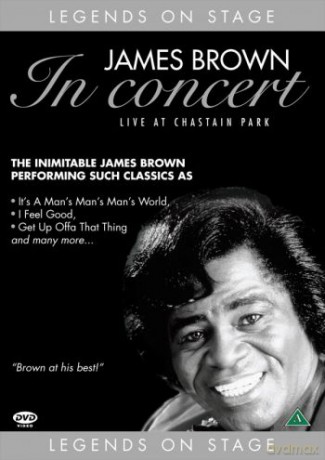 Legends On Stage - James Brown in concert: Live At Chastain Park [DVD]