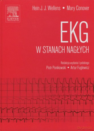 EKG w stanach nagłych - Hein J.J. Wellens, Mary Conover [KSIĄŻKA]
