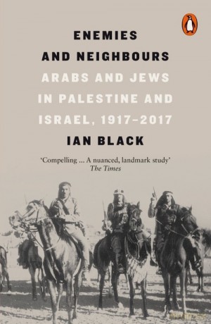 Enemies and Neighbours - Ian Black [KSIĄŻKA]