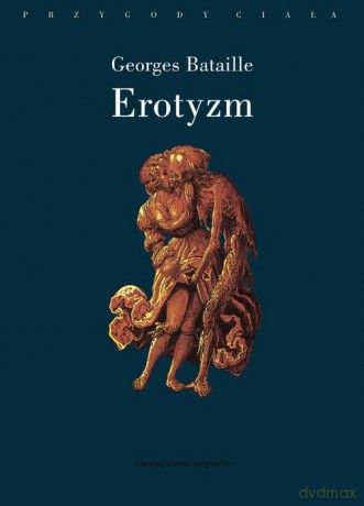 Erotyzm - Georges Bataille [KSIĄŻKA]