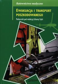 Ewakuacja i transport poszkodowanego [KSIĄŻKA]