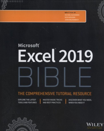 Excel 2019 Bible - Michael Alexander, Richard Kusleika [KSIĄŻKA]