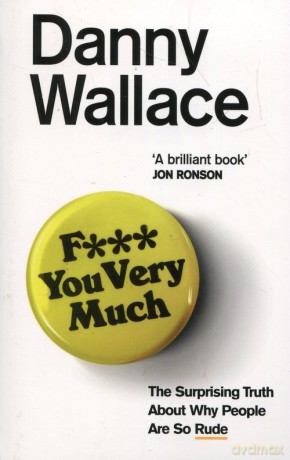 F You very much - Danny Wallace [KSIĄŻKA]