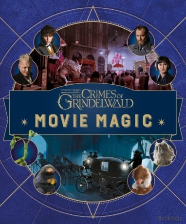 Fantastic Beasts: The Crimes of Grindelwald Movie Magic - Jody Revenson [KSIĄŻKA]