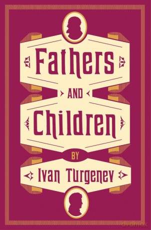 Fathers and Children - Ivan Turgenev [KSIĄŻKA]