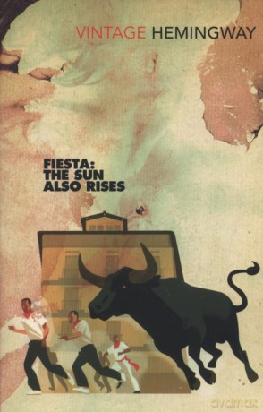 Fiesta The Sun also Rises - Ernest Hemingway [KSIĄŻKA]
