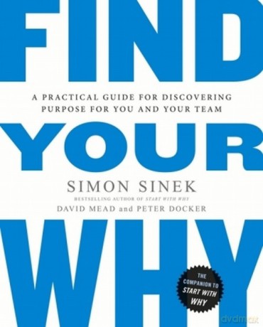 Find Your Why - Simon Sinek [KSIĄŻKA]