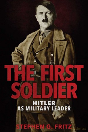 First Soldier - Stephen Fritz [KSIĄŻKA]