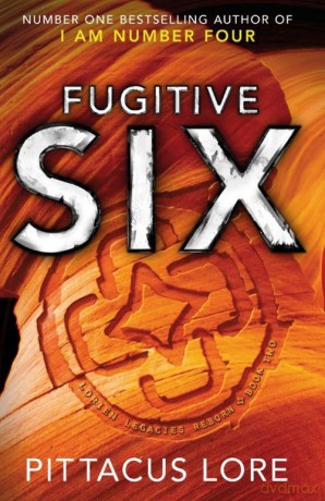 Fugitive Six - Pittacus Lore [KSIĄŻKA]