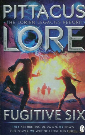 Fugitive Six Lorien Legacies Reborn - Pittacus Lore [KSIĄŻKA]