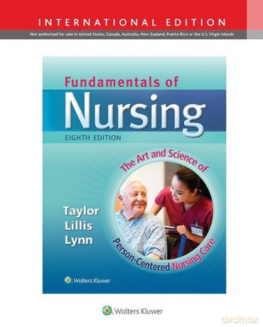 Fundamentals of Nursing 8e - Carol Taylor, Carol Lillis [KSIĄŻKA]