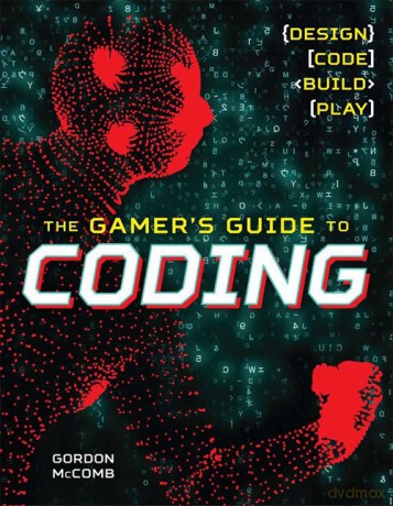 Gamer's Guide to Coding - Gordon McComb [KSIĄŻKA]