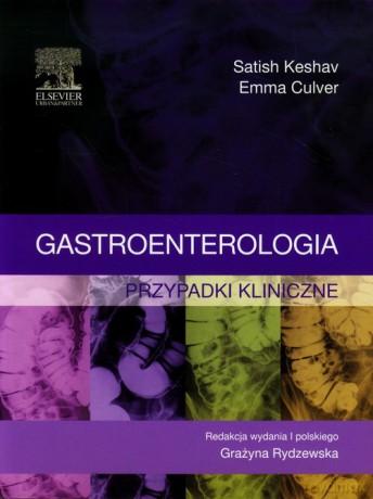 Gastroenterologia - Satish Keshav, Emma Culver [KSIĄŻKA]