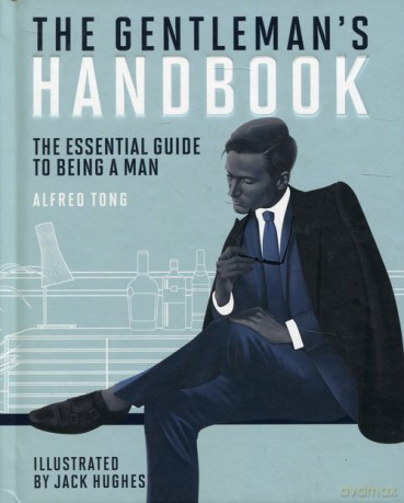 Gentleman's Handbook - Alfred Tong [KSIĄŻKA]